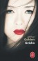 Geisha - Sayuri va peu à peu se hisser au rang des geishas les plus convoitées de la ville.-Arthur Golden, Annie Hamel - Roman 
