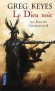 Les élus du Changelin  - T2 - Le Dieu noir - Greg Keyes -  Fantastique - Greg Keyes