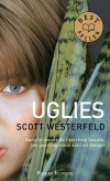 Uglies  - T1 - Dans le monde de l'extrême beauté les gens normaux sont en danger - WESTERFELD SCOTT   - Fantastique - Westerfeld Scott - Libristo