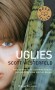 Uglies  - T1 - Dans le monde de l'extrême beauté les gens normaux sont en danger - WESTERFELD SCOTT   - Fantastique