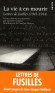  La vie à en mourir - Lettres de fusillés, 1941-1944   -   Guy Krivopissko, François Marcot  -  Histoire, documents  -  Krivopissko/marcot