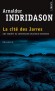 La cité des Jarres - Un nouveau cadavre est retrouvé à Reykjavik. L'inspecteur Erlendur est de mauvaise humeur  -  Arnaldur Indridason -  Policier - Arnaldur Indridason