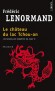 Le château du lac Tchou-An - Les nouvelles enquêtes du juge Ti -  Frédéric Lenormand -  Policier
