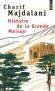 Histoire de la Grande Maison  - Dans le Liban de la fin du XIXe siècle, Wakim Nassar décide d'introduire la culture de l'oranger - Charif Majdalani - Roman - Charif Majdalani