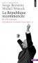 Histoire de la France politique  - Tome 4 -  La République recommencée - De 1914 à nos jours  - Serge Berstein, Michel Winock- Historie, France, Europe de l'ouest -  Berstein