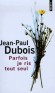 Parfois je ris tout seul  -  Jean Paul Dubois -   Récits, humour - Jean-paul Dubois