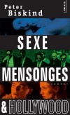  Sexe, mensonges et Hollywood   -  Peter Biskind  -  Cinéma - Biskind Peter - Libristo