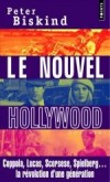 Le nouvel Hollywood - Coppola, Lucas, Scorcese, Spieelberg ... la révolution d'une génération  -   Peter Biskind -  Art, cinéma, document - Biskind Peter - Libristo