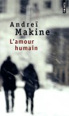 L' amour humain - Du fond de la case où ils sont retenus prisonniers, deux instructeurs russes assistent au viol d'une femme qui cache une poignée de diamants dans sa bouche.- Andreï Makine - Roman - Makine Andrei - Libristo