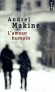 L' amour humain - Du fond de la case où ils sont retenus prisonniers, deux instructeurs russes assistent au viol d'une femme qui cache une poignée de diamants dans sa bouche.- Andreï Makine - Roman - Andrei Makine