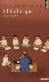 Bibliothérapie - Lire, c'est guérir -  Que se passe-t-il quand un livre a rendez-vous avec son lecteur? - Marc-Alain Ouaknin - Sciences humaines, religion judaïsme - OUAKNIN Marc-Alain - Libristo