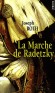  La Marche de Radetzky  -   Sur le champ de bataille de Solferino, le sous-lieutenant Von Trotta sauve la vie de l'empereur d'Autriche. - Joseph Roth - Roman, histoire - Joseph Roth