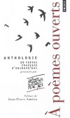A poêmes ouverts anthologie - 50 poêtes français d'aujourd'hui -   Jean-Pierre Siméon  -  Poésie - Collectif - Libristo
