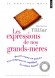Les expressions de nos grands-mères - Tout le monde connaît l'expression "En voiture, Simone!"... Mais ....-   Par Marianne Tillier - Langues