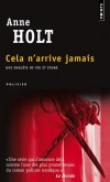 Cela n'arrive jamais - Une enquête de Vik et Stubo  - Fiona Helle, présentatrice de talk-show, gît dans son sang la langue tranchée et fendue. - Par Anne Holt - Policier - Holt Anne - Libristo
