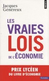Les vraies lois de l'économie  - Jacques Généreux -  Economie - GENEREUX Jacques - Libristo