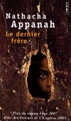 Le dernier frère -  Raj, neuf ans, vit à l'île Maurice. David, dix ans, débarque de l'Atlantic avec une cohorte de Juifs en exil  - Nathacha Appanah - Roman - Appanah Nathacha - Libristo