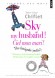 Sky my husband ! The integrale ; Ciel mon mari ! L'intégrale - Dictionary of running English ; Dictionnaire de l'anglais courant  - Par Jean-Loup Chiflet - Dictionnaire, langue, anglais, américain - Jean-Loup Chiflet