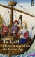 Héros et merveilles du Moyen Age - L'ouvrage explore l'imaginaire médiéval au travers de ses deux composantes majeures : les héros et les merveilles -  Par Jacques Le Goff  - Histoire, France, personnages, édifices
