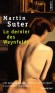 Le dernier des Weynfeldt  - Adrian Weynfeldt, expert en art et dernier d'une riche lignée suisse, mène une vie de vieux garçon. -Par Martin Suter - Roman 