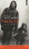La route  - Prix Pulitzer 2007 - Le chef d'oeuvre de Mc Carthy adapté au cinéma avec Victor Mortensen -  Cormac Mc Carthy -  Roman , fiction - Mccarthy Cormac - Libristo