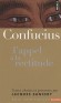  Confucius - L'appel à la rectitude  -   Confucius1, de son patronyme Kong et son prénom Qiu et son nom social Zhongni (551 avant J.C-479 avant J.C) - premier « éducateur » de la Chine - Confucius -  Autobiographie