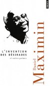  L'invention des désirades et autres poèmes  -  Daniel Maximin  -  Poésie - Maximin Daniel - Libristo