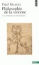  Philosophie de la volonté - Tome 1 :- Le Volontaire et l'Involontaire  -   publié en 1950  -  Paul Ricoeur - Philosophie - Paul RICOEUR
