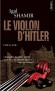 Le violon d'Hitler - Pourquoi Hitler a-t-il ordonné l’exécution d’un violoniste engagé dans l’armée allemande ? - Igal Shamir - Thriller - Igal Shamir
