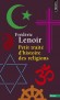 Petit traité d'histoire des religions - Quelle est la toute première religion de l’humanité ? Comment sont apparues les notions de Dieu - Frédéric Lenoir -  Religions