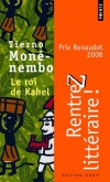 Le roi de Kahel  - Prix Renaudot 2009 - Tierno Moné-nembo -  Roman Afrique - Monénembo Tierno - Libristo