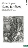  Homo juridicus - Essai sur la fonction anthropologique du Droit  -   Alain Supiot  -  Philosophie - Supiot Alain - Libristo