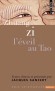  L'éveil au Tao  - Zi Zhuang - Tchouang-tseu ou Zhuangzi, de son vrai nom Zhuang Zhou, est un penseur chinois du IVe siècle av. J.-C - Jacques Sancery - Biographie