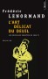  Les nouvelles enquêtes du juge Ti   -  Tome 7  -   L'art délicat du deuil  -   Frédéric Lenormand  -  Policier - Frederic Lenormand