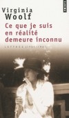 Ce que je suis en réalité demeure inconnu - Lettres (1901-1941)  - Virginia Woolf -  Littérature - WOOLF Virginia - Libristo