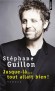 Jusque-là... tout allait bien !  - Armé de son irrésistible ironie, Stéphane Guillon prend pour ligne de mire notre " société du spectacle ". - Stéphane Guillon -  Humour - Stéphane Guillon