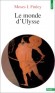 Le Monde d'Ulysse - Moses Finley - Histoire, Grèce, antiquité - Moses i./ ale Finley