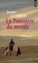 La poussière du monde -  Jacques Lacarrière -   Roman historique