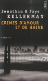 Crimes d'amour et de haine - Un gardien pour ma soeur  -  Le blues de la déprime -  Berkeley, Californie : le soleil rasant du petit matin effleure un cadavre, la députée Davida Grayson - Faye Kellerman - Policier, thriller - Kellerman/kellerman - Libristo