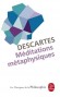 Méditations métaphysiques - René Descartes
