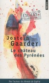 Le château des Pyrénées - Simple coïncidence ? Steinn et Solrun se croisent par hasard au milieu des montagnes norvégiennes -  Par Jostein Gaarder - Roman - Gaarder Jostein - Libristo