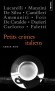 Petits crimes italiens - Un chirurgien esthétique cocaïnomane cache sa poudre dans les seins d'une actrice.- Niccolo Ammaniti, Andrea Camilleri, Massimo Carlotto, Sandrone Dazieri- Roman noir -  Collectif