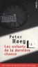 Les enfants de la dernière chance  - Peter Hoeg