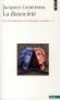  La dissociété -  T1 - A la recherche du progrès humain -   Maladie sociale dégénérative qui altère les consciences en leur inculquant une culture fausse - Jacques Généreux  -  Philosophie, cultures, sociétés - Jacques GENEREUX