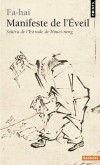 Manifeste de l'éveil - Soûtra de l'estrade du sixième patriarche Houée Neng -  638-713  -  Fa-Hai, traduit du chinois et commenté par Patrick Carré -   Religion, bouddhisme, psychologie - Fa-hai - Libristo