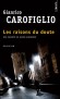 Les raisons du doute - Une enquête de Guido Guerrieri -   Gianrico Carofiglio -   Policier - Gianrico Carofiglio