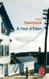 A l'est d'eden - Dans cette grande fresque, les personnages représentent le bien et le mal avec leurs rapports complexes. - John Steinbeck - Littérature - Steinbeck-j - Libristo