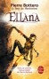 Ellana  - Le pacte des Marchombres - Tome 1 - Seule survivante d’un groupe de pionniers une fi llette est recueillie par un peuple sylvestre et grandit à l’écart des hommes. - Par Pierre Bottero - Science fiction -  Bottero-p
