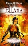 Ellana, la prophetie - Le pacte des marchombres - Tome 3 -  Eliana doit livrer ce qu'elle a de plus précieux au monde, son fils...- Pierre Bottero - Fantastique - Bottero-p - Libristo