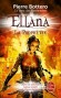 Ellana, la prophetie - Le pacte des marchombres - Tome 3 -  Eliana doit livrer ce qu'elle a de plus précieux au monde, son fils...- Pierre Bottero - Fantastique